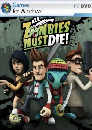 All Zombies Must Die!