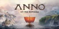 Anno 117: Pax Romana: Construcción, Estrategia y el Precio de la Paz