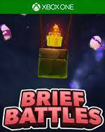 BRIEF BATTLES 