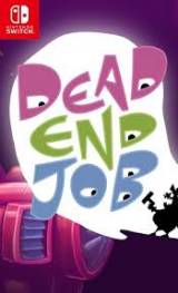 Danos tu opinión sobre Dead End Job