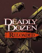 Danos tu opinión sobre Deadly Dozen Reloaded