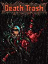 Danos tu opinión sobre Death Trash