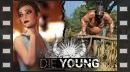 vídeos de Die Young