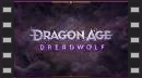 vídeos de Dragon Age: Dreadwolf