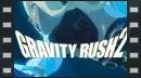 vídeos de Gravity Rush 2