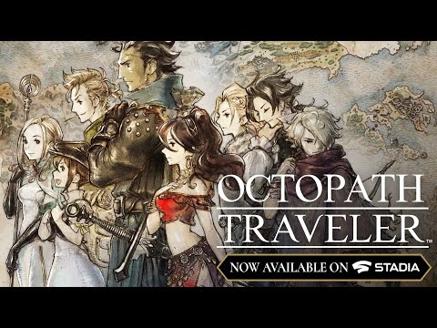 Stadia aade a sus servicios uno de los mejores JRPG en 2D de los ltimos aos - Noticia para Octopath Traveler