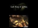 imágenes de Last King of Africa