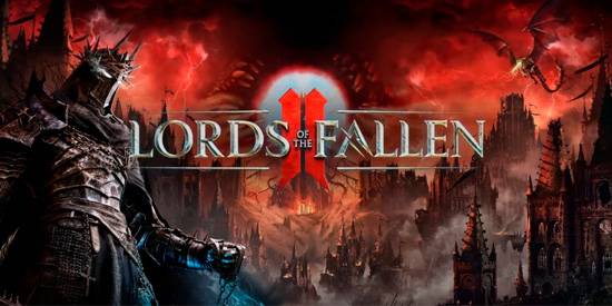 Lords of the Fallen II: Umbral 2.0 y el renacimiento del terror en la fantas�a oscura