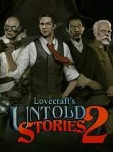 Lovecraft's Untold Stories 2 