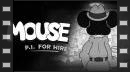 v&iacute;deos de MOUSE: P.I. for Hire
