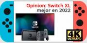 Opinión: Nintendo Switch XL sí, pero mejor en 2022