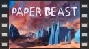 vídeos de Paper Beast