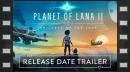 v&iacute;deos de Planet of Lana II: Children of the Leaf