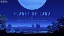 Imágenes recientes Planet of Lana