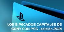 Los cinco pecados capitales de Sony con su PS5 - Edición 2021