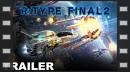 vídeos de R-Type Final 2