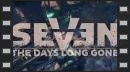 vídeos de SEVEN: The Days Long Gone