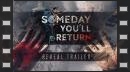 vídeos de Someday You'll Return