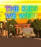 The Kids We Were 
