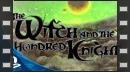 vídeos de The Witch and the Hundred Knight