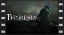 vídeos de Thymesia