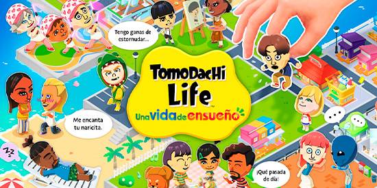 Todo lo que necesitas saber de Tomodachi Life: Una vida de ensue&ntilde;o