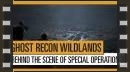 vídeos de Tom Clancy's Ghost Recon Wildlands