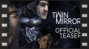 vídeos de Twin Mirror