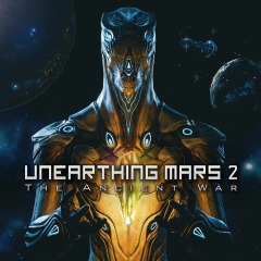 Unearthing Mars 2 The Ancient War (VR)