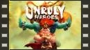 vídeos de Unruly Heroes