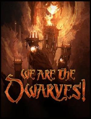 We Are The Dwarves