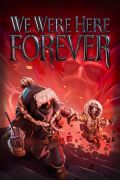 portada We Were Here Forever Xbox Series X